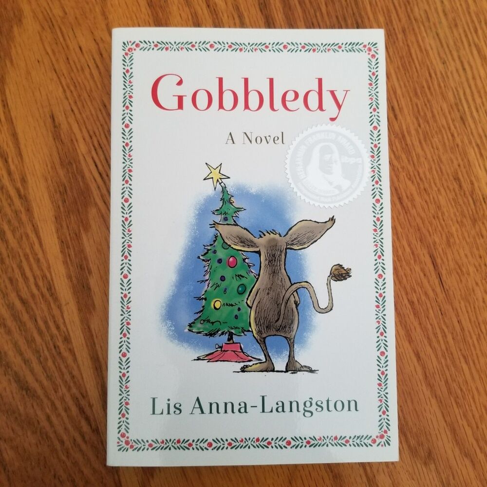 Gobbledy A Christmas Story of Friendship & Adventure Grades 3-6 Lis Anna Langst